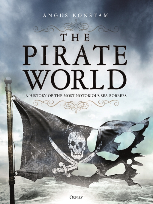 Title details for The Pirate World by Angus Konstam - Available